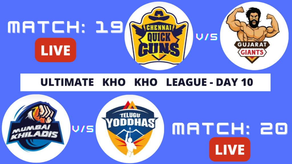 Ultimate Kho Kho League Day 10 Match 17 and 18 Details